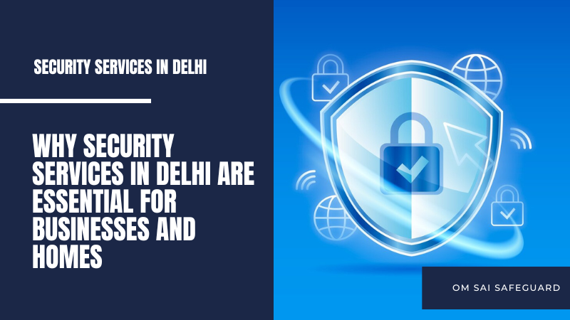 Security Services in Delhi